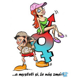 A mysleli si , že nás změní