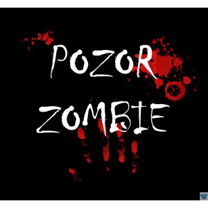 Pozor zombie