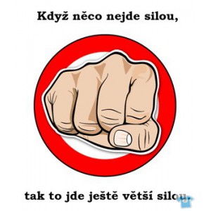 Když něco nejde silou